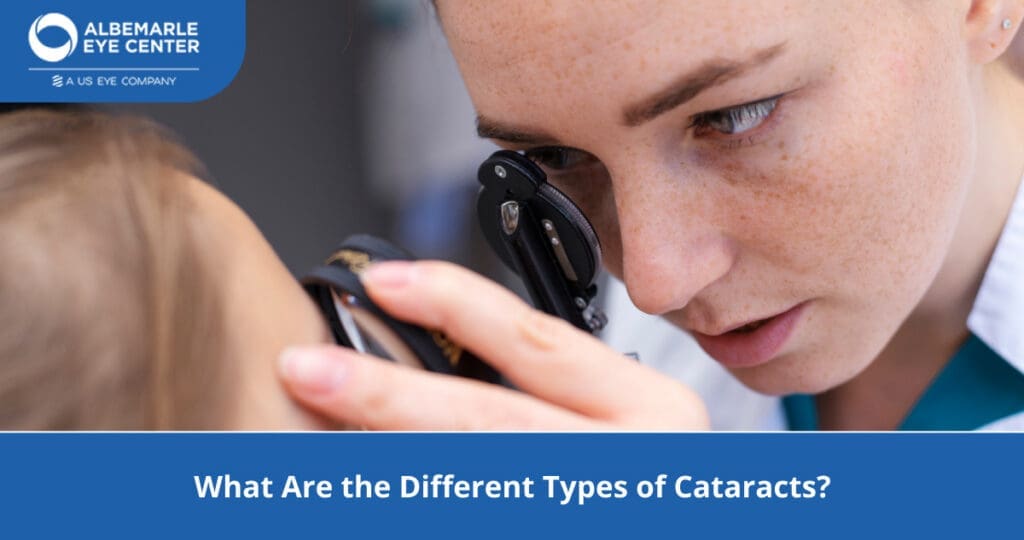 What Are the Different Types of Cataracts