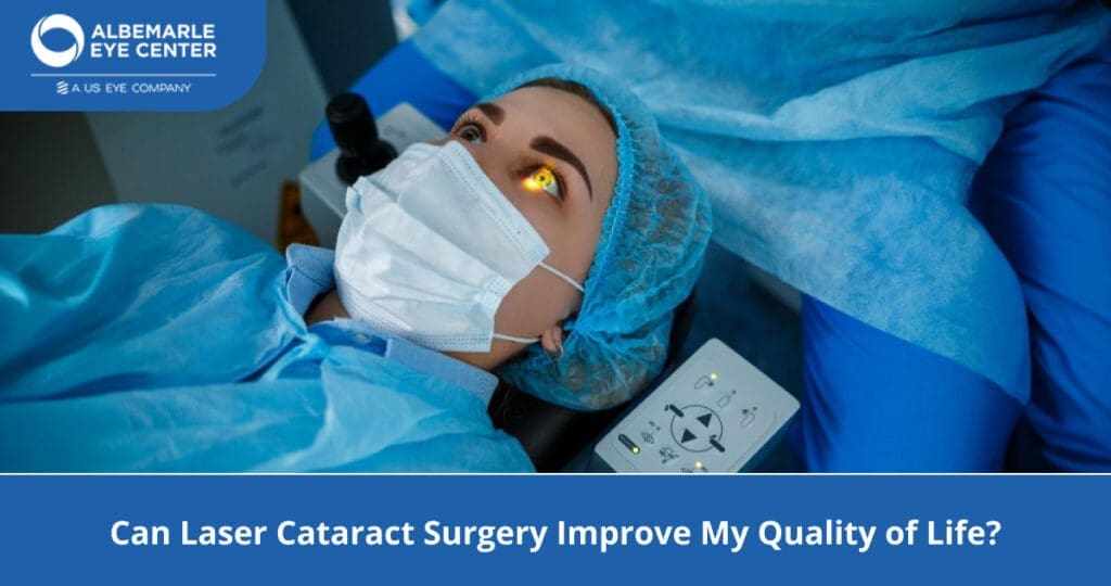 Can Laser Cataract Surgery Improve Quality of Life